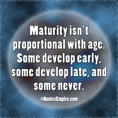 Maturity
